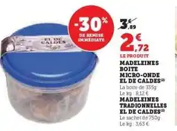 Hyper U MADELEINES BOITE MICRO-ONDE EL DE CALDES offre