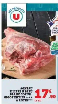 Hyper U AGNEAU FILIÈRE U BLEU BLANC COEUR : GIGOT ENTIER offre