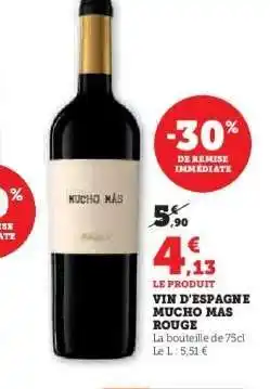 Hyper U VIN D'ESPAGNE MUCHO MAS ROUGE offre