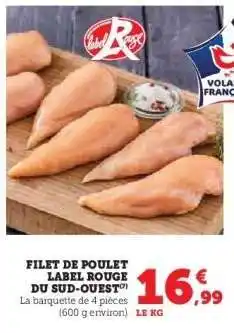 Hyper U FILET DE POULET LABEL ROUGE DU SUD-OUEST offre