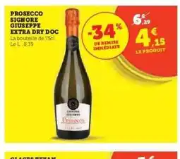 Hyper U PROSECCO SIGNORE GIUSEPPE EXTRA DRY DOC offre
