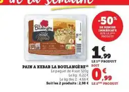Hyper U PAIN A KEBAB LA BOULANGÈRE offre