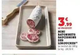 Hyper U MINI BATONNETS SAUCISSONS DES LIMOUCHES offre