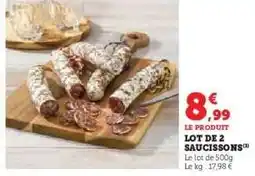 Hyper U LOT DE 2 SAUCISSONS offre