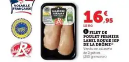 Hyper U Filet de poulet fermier Label Rouge IGP de la Drôme offre
