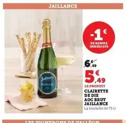 Hyper U CLAIRETTE DE DIE AOC BRUT JAILLANCE offre