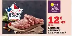 Hyper U SAUCISSE CÉVENOLE À L'ANCIENNE offre