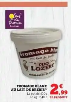 Hyper U FROMAGE BLANC AU LAIT DE BREBIS offre