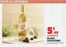 Hyper U BLANC CHATAIGNE offre