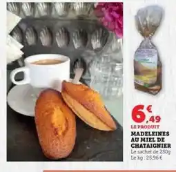 Hyper U MADELEINES AU MIEL DE CHATAIGNIER offre