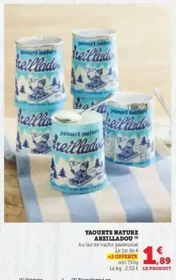 Super U Yaourts Nature Areilladou offre