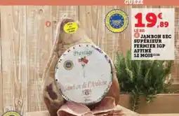 Super U Jambon Sec Supérieur Fermier IGP Affiné 12 Mois offre