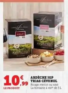 Super U ARDÈCHE IGP TRIAS CÉVENOL offre