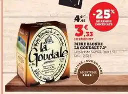 Hyper U BIERE BLONDE LA GOUDALE 7.2° offre