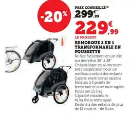 Hyper U Remorque 2 en 1 transformable en poussette offre