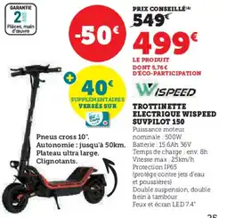 Hyper U WISPEED Trottinette electrique wispeed suvpilot 150 offre