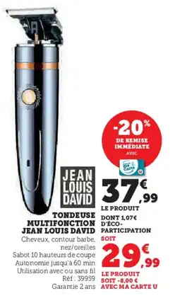 Hyper U Tondeus multifonction jean louis david offre