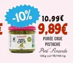 Naturalia PERL AMANDE Purée crue pistache offre