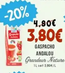 Naturalia GRANDEUR NATURE Gaspacho andalou offre