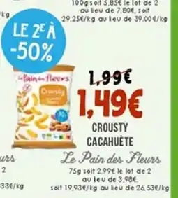 Naturalia LE PAIN DES FLEURS Crousty cacahuète offre