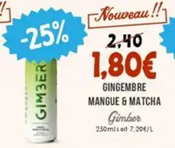 Naturalia GIMBER Gingembre mangue & matcha offre