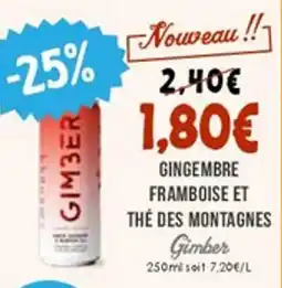 Naturalia GIMBER Gingembre framboise et thé des montagnes offre