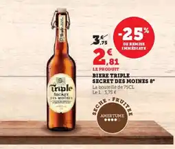 Super U Biere triple secret des moines 8° offre