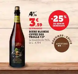 Super U Biere blonde cuvee des trolls 7.5° offre