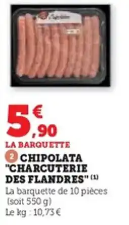 Super U Chipolata "charcuterie des flandres" offre