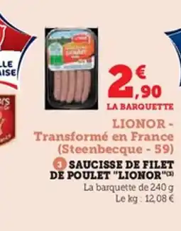 Super U Saucisse de filet de poulet "lionor" offre
