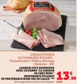 Super U Jambon cuit superieur avec couenne "le jambon de chez nous" provenance picardie ou provenance nord pas de calais offre