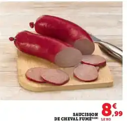 Super U Saucisson de cheval fume offre