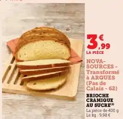 Super U Brioche cramique au sucre offre