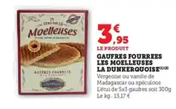 Super U Gaufres fourrees les moelleuses la dunkerquoise offre