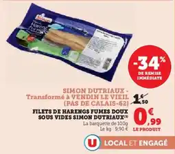 Super U Filets de harengs fumes doux sous vides simon dutriaux offre