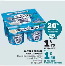 Super U Yaourt brasse mamie nova offre
