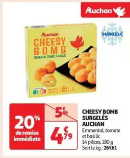 Auchan CHEESY BOMB SURGELÉS AUCHAN offre