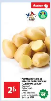 Auchan POMMES DE TERRE DE PRIMEUR FILIÈRE AUCHAN CULTIVONS LE BON offre