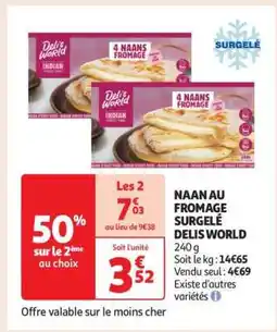 Auchan NAAN AU FROMAGE SURGELÉ DELIS WORLD offre