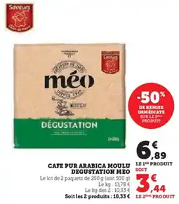 Super U MEO Cafe pur arabica moulu degustation offre