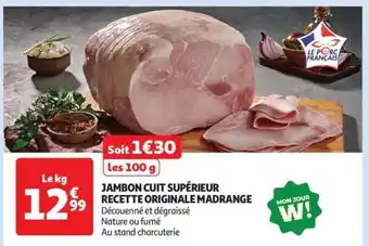 Auchan Jambon Cuit Supérieur Recette Originale Madrange offre