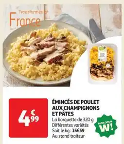 Auchan Émincés De Poulet Aux Champignons Et Pâtes offre