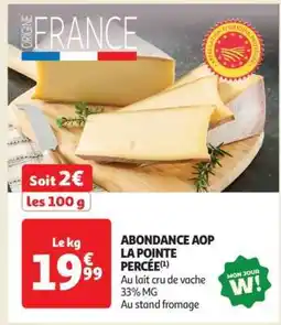 Auchan ABONDANCE AOP LA POINTE PERCÉE offre