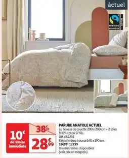 Auchan PARURE ANATOLE ACTUEL offre