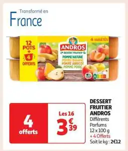 Auchan Dessert Fruitier Andros offre