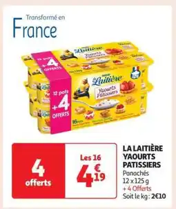 Auchan LA LAITIÈRE Yaourts Pâtissiers offre