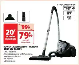 Auchan ROWENTA ASPIRATEUR TRAINEAU SANS SAC RO3725 offre