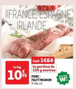 Auchan Porc : Filet Mignon offre