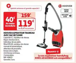 Auchan HOOVER ASPIRATEUR TRAINEAU AVEC SAC HE710HM offre