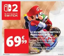Auchan LE JEU NINTENDO SWITCH 2 MARIO KART WORLD offre